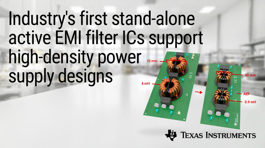 TI introduces stand-alone active EMI filter ICs for high-density power supply designs